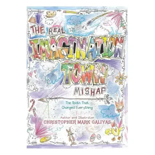 The Real Imagination Town Mishap: The Tooth That Changed Everything