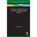 Climate Change Ethics for an Endangered World