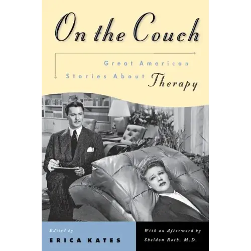 On the Couch: Great American Stories about Therapy