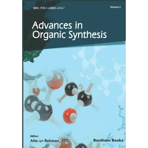 Advances in Organic Synthesis: Volume 5