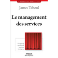 Le management des services: Une approche opérationnelle pour toutes les entreprises