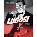 Lugosi: The Rise and Fall of Hollywood's Dracula