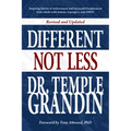 Different... Not Less: Inspiring Stories of Achievement and Successful Employment from Adults with Autism, Asperger's, and ADHD (Revised & Updated)