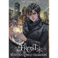 Frost, Winter's Lonely Guardian