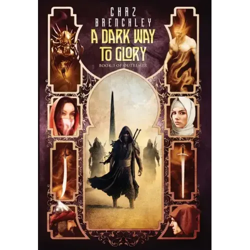 A Dark Way to Glory