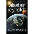 Slow Bullets