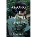 Among the Beautiful Beasts