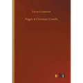 Pagan & Christian Creeds