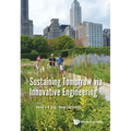Sustaining Tomorrow Via Innovative Engineering