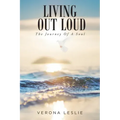Living Out Loud: The Journey Of A Soul