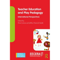 Teacher Education and Play Pedagogy: International Perspectives