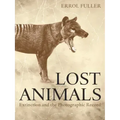 Lost Animals: Extinction and the Photographic Record