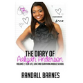 The Diary of Aaliyah Anderson Volume II: Teen Life, Love and Surviving Middle Sc