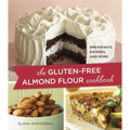 The Gluten-Free Almond Flour Cookbook: Breakfasts, Entrees, and More