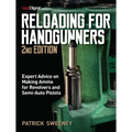 Reloading for Handgunners, 2nd Edition