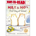Max & Mo's First Day at School: Ready-To-Read Level 1
