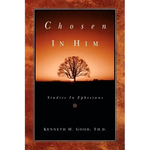 Chosen In Him