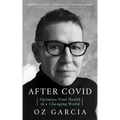 After Covid: Optimize Your Health in a Changing World