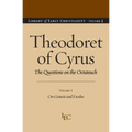 Theodoret of Cyrus: The Questions on the Octateuch, Volume 1 on Genesis and Exodus