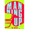 Manning Up