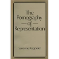 The Pornography of Representation