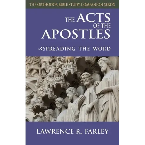 The Acts of the Apostles: Spreading the Word