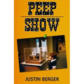 Peep Show: a book of poetry, lyrics, ideas, thoughts, and experiences
