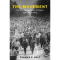 The Movement: The African American Struggle for Civil Rights