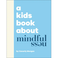 A Kids Book about Mindfulness