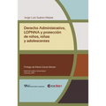 Derecho Administrativo, Lopnna Y Protección de Niños, Niñas Y Adolescentes