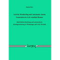 Activity Monitoring and Automatic Alarm Generation in Aal-Enabled Homes: Aktivitatsbeobachtung Und Automatische Alarmgenerierung in Wohnungen Mit Aal-