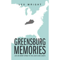 Greensburg Memories: Life on Henry Street in the 1940's and 1950's