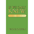 If We Only Knew: Ignorance May Not Be Bliss
