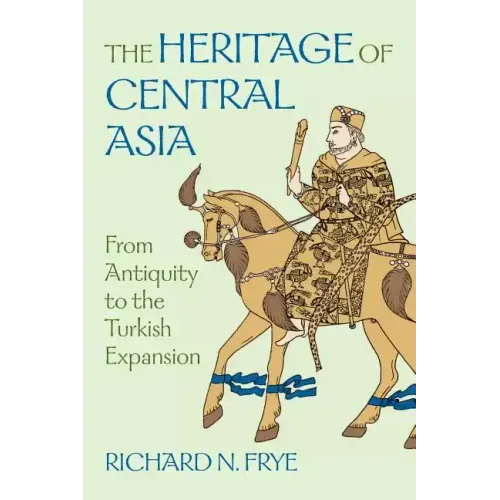 The Heritage of Central Asia