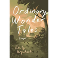 Ordinary Wonder Tales