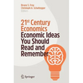 21st Century Economics: Economic Ideas You Should Read and Remember