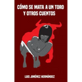 Como se mata a un toro