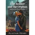 The Soldier and the Orphan: Separated by Church and War
