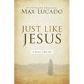 Just Like Jesus: A Heart Like His