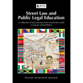 Street Law and Public Legal Education: A collection of best practices from around the world in honour of Ed O'Brien