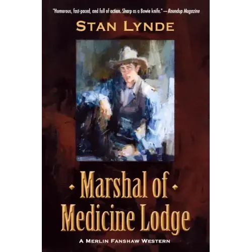 Marshal of Medicine Lodge: A Merlin Fanshaw Western