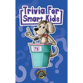 Trivia for Smart Kids: 300+ Questions about Sports, History, Food, Fairy Tales, and So Much More (Vol 1)