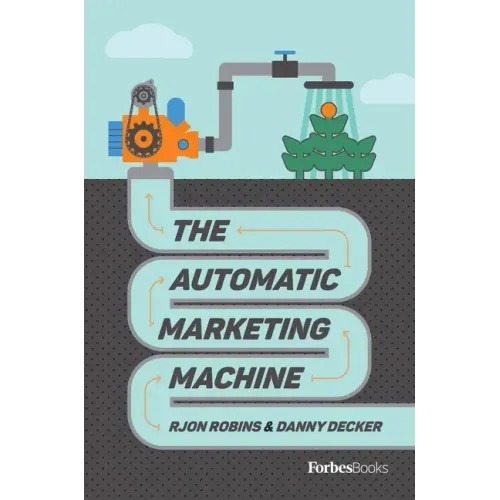 The Automatic Marketing Machine