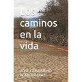 Los caminos en la vida