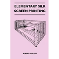Elementary Silk Screen Printing