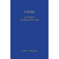 Lauds: According to the Benedictine Ritual