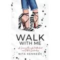 Walk With Me