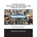 Study Guide Student Workbook for Arrow of God: Black Student Workbooks