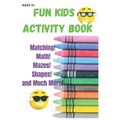 Fun Kids Activity Book: 40 pages of FUN Learning Activities for Kids Ages 5+
