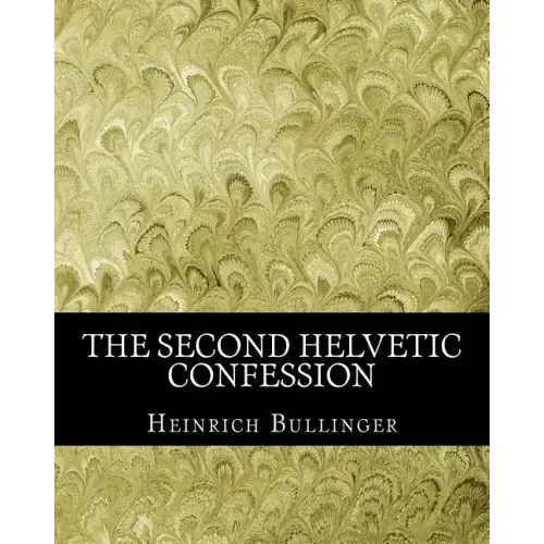 The Second Helvetic Confession